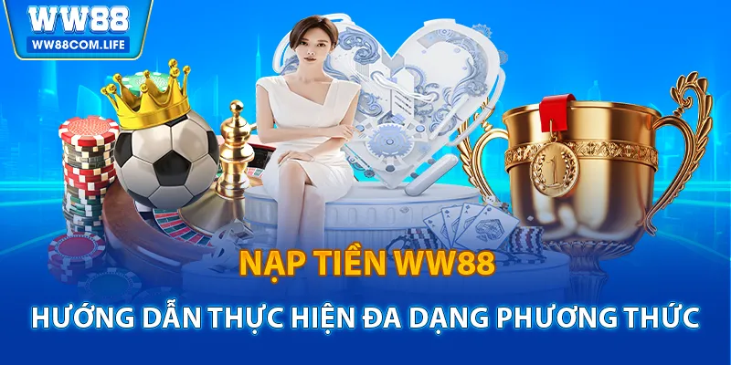 nạp tiền WW88
